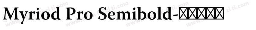 Myriod Pro Semibold字体转换
